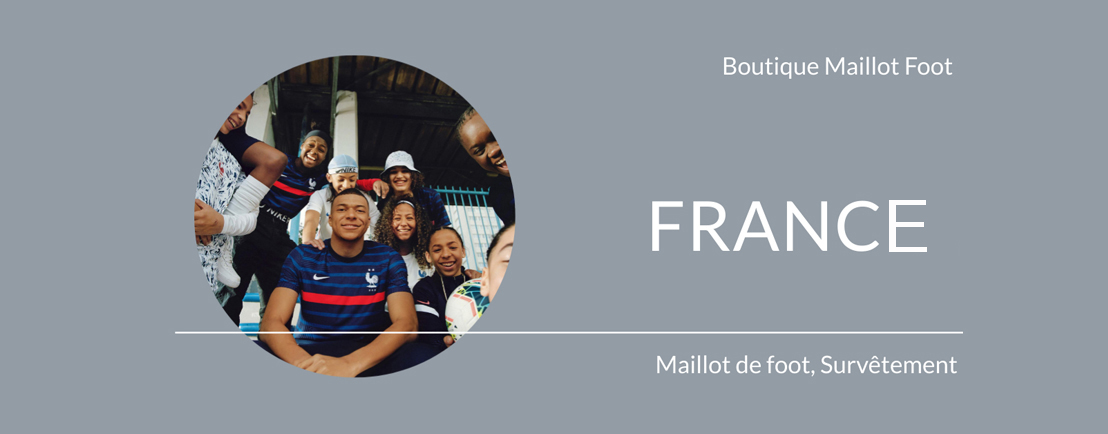 Maillot France pas cher boutique